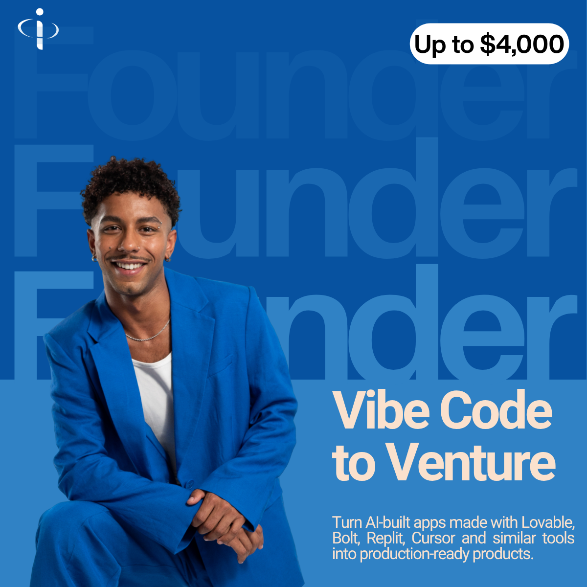 Vibe Code to Venture — up to $4,000 in build credits
