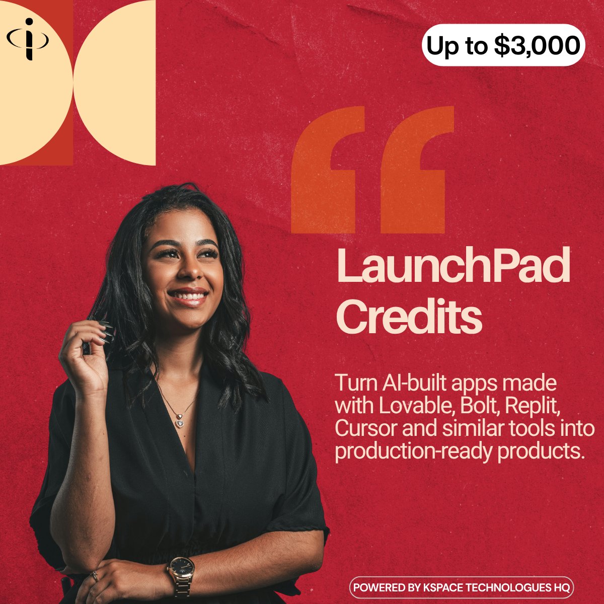 LaunchPad Credits — up to $3,000 in build credits